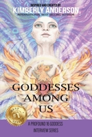 Goddesses Among Us 1087861926 Book Cover
