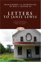 Letters to Janie Lewis: Grassy Meadows, Greenbrier County, West Virginia 0595916988 Book Cover