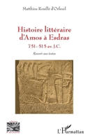Histoire littéraire d'Amos à Esdras: 751 - 515 av. J.C. Revenir aux textes Revenir aux textes (Religions Et Spiritualité) (French Edition) 2140207424 Book Cover