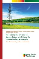 Recuperação de áreas degradadas em linhas de transmissão de energia 6139624673 Book Cover