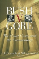Bush v. Gore: The Court Cases and the Commentary 0815701071 Book Cover