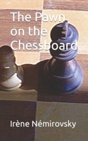 The Pawn on the Chessboard 1481077090 Book Cover