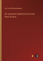 Der spanische Amphitrion des Fernan Perez de Oliva 3563166757 Book Cover