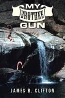 My Brother Gun 1504302176 Book Cover