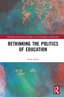 Rethinking the Politics of Education 1032200987 Book Cover