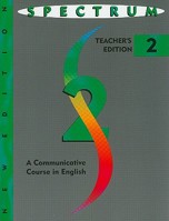 Spectrum: Level 2 Teacher's Edition: a Communicative Course in English 0138300011 Book Cover