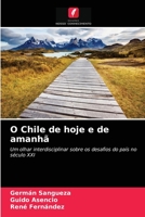 O Chile de hoje e de amanh� 6203359130 Book Cover