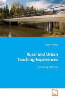 Rural and Urban Teaching Experiences: Crossing Borders 3639158474 Book Cover