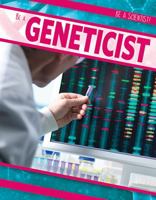 Be a Geneticist 153822996X Book Cover