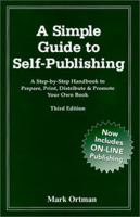 A Simple Guide to Self-Publishing, Revised 3rd Edition 0963469916 Book Cover