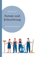Putzen und Erleuchtung: Der Weg des Dienens (German Edition) 3769367928 Book Cover