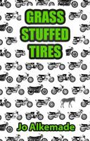 Grass Stuffed Tires 0998507601 Book Cover