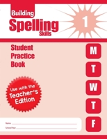 Building Spelling Skills, Grade 1 Student Workbook 160963246X Book Cover