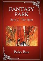 Fantasy Park Book 2: The Hunt 0980463343 Book Cover