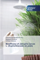 Bioefficacy of Jatropha curcas L. (Euphorbiaceae) on pests 3639703669 Book Cover