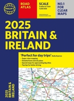 2025 Philip's Road Atlas Britain and Ireland 1849076677 Book Cover