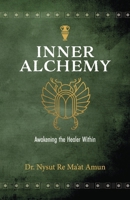 Inner Alchemy: Awakening the Healer Within B0FF9GZTQ5 Book Cover