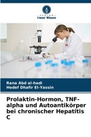 Prolaktin-Hormon, TNF-alpha und Autoantikörper bei chronischer Hepatitis C (German Edition) 6208594235 Book Cover