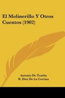 El Molinerillo Y Otros Cuentos (1902) 1167523385 Book Cover