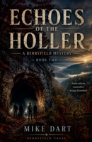 Echoes of The Holler (Berryfield Mysteries) B0H28B8DBS Book Cover