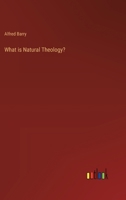 What is Natural Theology? 3368655264 Book Cover