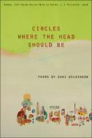 Circles Where the Head Should Be 1574413090 Book Cover
