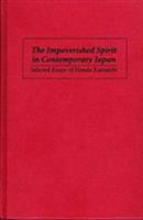 The Impoverished Spirit in Contemporary Japan: Selected Essays of Honda Katsuichi 0853458588 Book Cover
