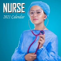 Nurse Calendar 2021: Nurse 2021 Mini Wall Calendar 16 Months B093B8H68W Book Cover