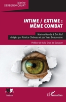 Intime / extime : même combat: Marina Hands & Éric Ruf dirigés par Patrice Chéreau et par Yves Beaunesne (Univers Théâtral) (French Edition) 2336490277 Book Cover