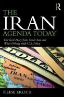 The Iran Agenda: The Real Story of U.S. Policy and the Middle East Crisis 1138599069 Book Cover