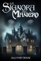 La Signora del Maniero (Nuova Edizione Illustrata) (Italian Edition) B0DQ5BY9MV Book Cover
