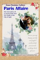 Paris Affaire: the Love Story of a Young Poet and His Angel in the City of Light: Contemporary Romantic Novel of Paris 0743321545 Book Cover