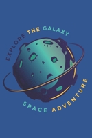 Space Adventure Explore The Galaxy 1688155848 Book Cover