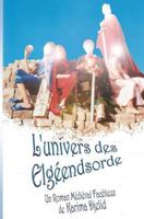 L'univers des Elgéendsorde 2955434809 Book Cover