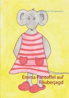 Emma Pantoffel auf Räuberjagd (German Edition) 3752866012 Book Cover