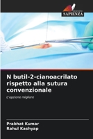 N butil-2-cianoacrilato rispetto alla sutura convenzionale 6205392356 Book Cover