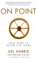 On Point: Four Steps To Better Life Teams 1599323400 Book Cover