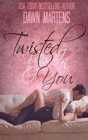 Twisted Up in You 151972876X Book Cover