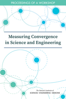 Measuring Convergence in Science and Engineering: Proceedings of a Workshop 0309221838 Book Cover