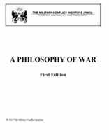 A Philosophy of War 0976255030 Book Cover