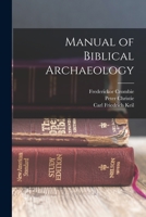 Manual of Biblical Archaeology 1017574693 Book Cover