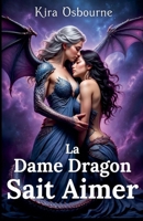 La Dame Dragon Sait Aimer: Fantaisie Lesbienne (Les Chroniques d'Azuiron) B0FNKJ5ZYW Book Cover