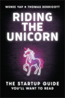 Riding the Unicorn: The Startup Guide You'll Want to Read 1394367686 Book Cover