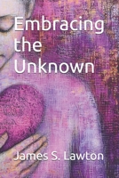 Embracing the Unknown B0DPBWKCZ6 Book Cover