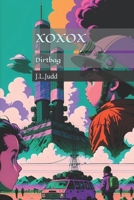 Xoxoxo: Dirtbag 1092332480 Book Cover