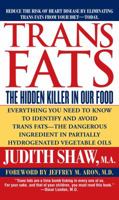 Trans Fats: the Hidden Killer in our Food 0743491831 Book Cover