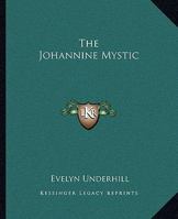 The Johannine Mystic 1425335217 Book Cover
