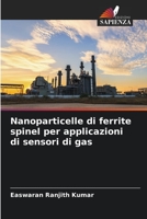 Nanoparticelle di ferrite spinel per applicazioni di sensori di gas 6205233827 Book Cover