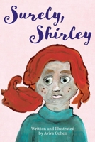 Surely, Shirley 1098343603 Book Cover