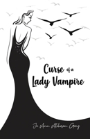 Curse of a Lady Vampire: 2nd Edition B0BFLYCKMH Book Cover
